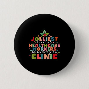 Retro Funny Nurse Jolliest Bunch Of Healthcare Wor 6 Cm Round Badge