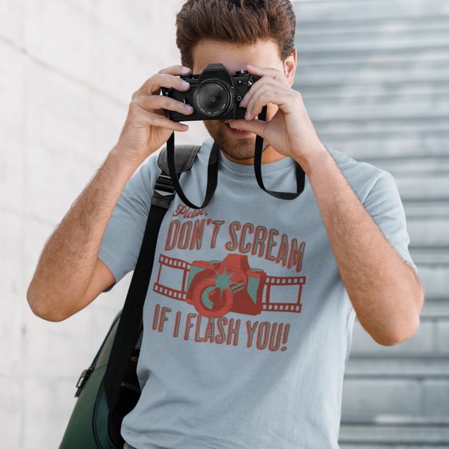 Retro Funny Phrase Photography Camera Flash T-Shirt (Creator Uploaded)