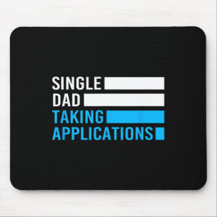 Retro Funny Single Dad Taking Applications  Mouse Mat