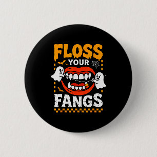 Retro Funny Teeth Floss Your Fangs Dentist Soky Ha 6 Cm Round Badge