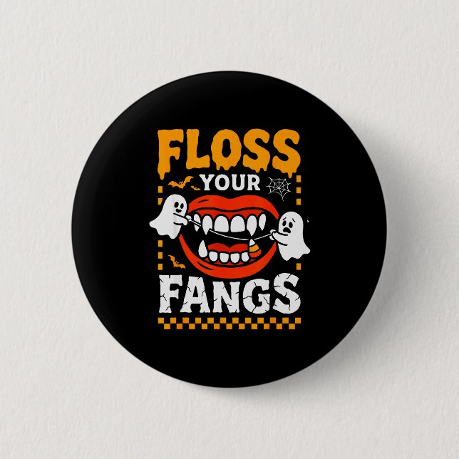 Retro Funny Teeth Floss Your Fangs Dentist Soky Ha 6 Cm Round Badge (Front)