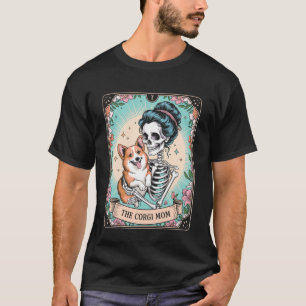 Retro Funny The Corgi Mum Tarot Card Skeleton Hall T-Shirt