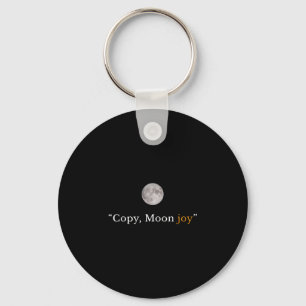 Retro funny trendy copy moon joy minimal space key ring