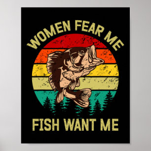 Retro Funny Vintage Fish Byss Want Me Women Fear M Poster