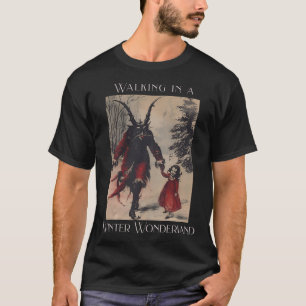 Retro Funny Walking In A Winter Wonderland Merry C T-Shirt