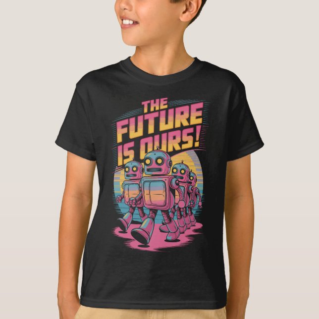 Retro Futuristic Robots The Future Is Ours Design T-Shirt (Front)