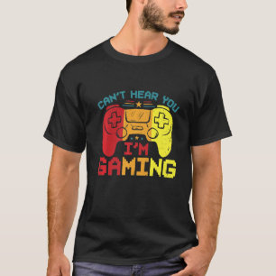 Retro Gamer Headset Sorry Can't Hear You I'm Gamin T-Shirt