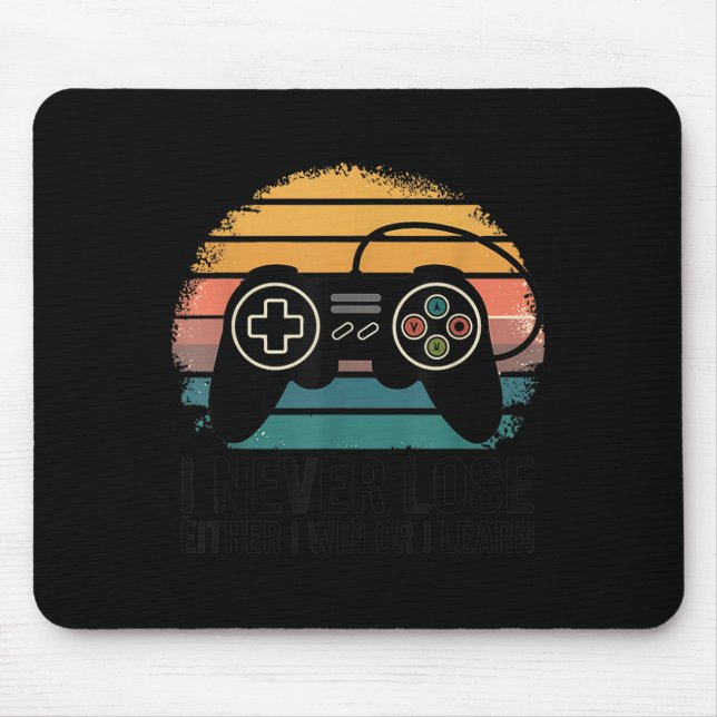 Retro Gaming I Never Lose - Either I Win Or I Lear Mouse Mat (Front)