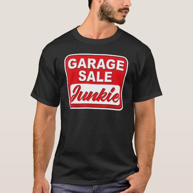 Retro Garage Sale Junkie Thrifting T-Shirt (Front)