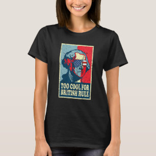 Retro George Washington Cool For British Rule 4th T-Shirt