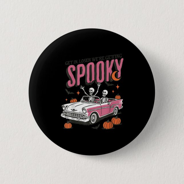 Retro Get In Losers We're Getting Soky, Funny Hall 6 Cm Round Badge (Front)