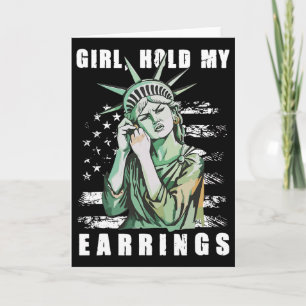 Retro Girl Hold My Earrings Anti-trump Political F Card