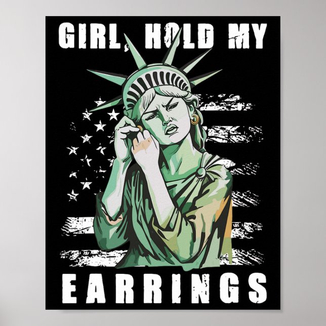 Retro Girl Hold My Earrings Anti-trump Political F Poster (Front)