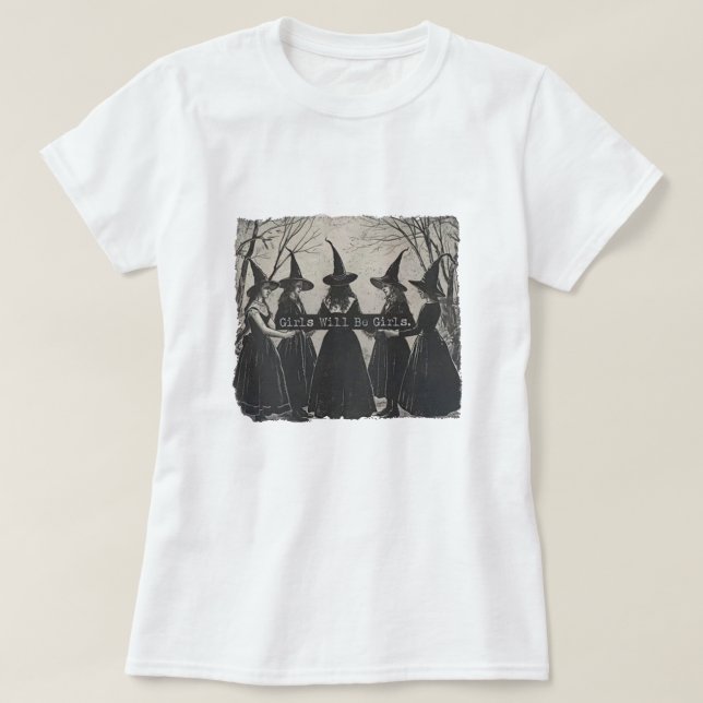 Retro Girls Will Be Girls Witch Shirt , Funny Witc (Design Front)