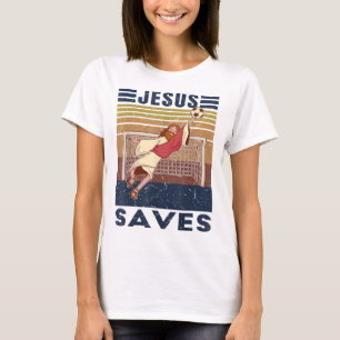 Retro Goalkeeper Jesus Saves Soccer Goal  T-Shirt