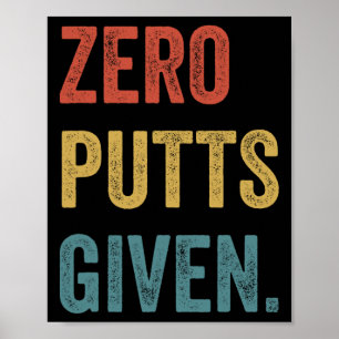 Retro Golfing Men Golf Player Women Zero Putts Giv Poster