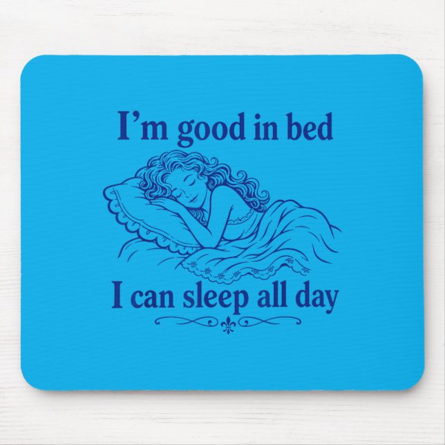 Retro Good In Bed Can Sleep Day Funny Sleep Mouse Mat (Front)