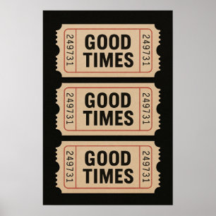 Retro Good Times Vintage Tickets Poster