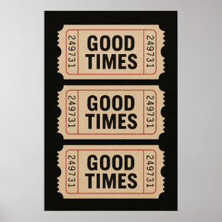 Retro Good Times Vintage Tickets Poster