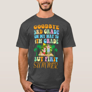 Retro Goodbye 3rd Grade Graduation Gift To 4th Gra T-Shirt