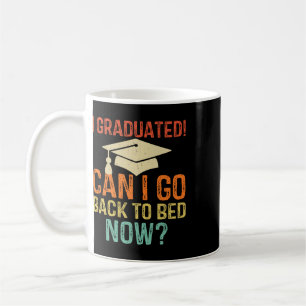 Retro Graduation Can I Go Byck To Bed Now College  Coffee Mug