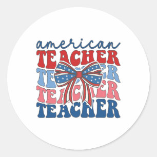 Retro Groovy 4th Of July Teacher American Coquette Classic Round Sticker