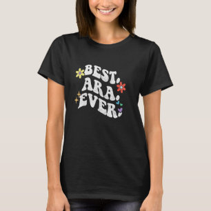 Retro Groovy Best ARA Ever First Name Mother's Day T-Shirt