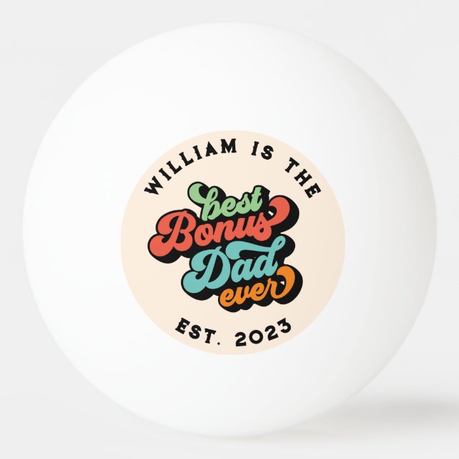 Retro Groovy Best Bonus Dad Ever Photo Name Year  Ping Pong Ball (Front)