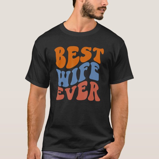 Retro Groovy Best Wife Ever Wavy Hippie Boho 70s V T-Shirt (Front)