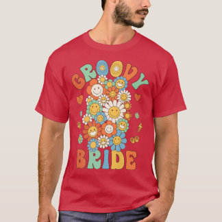 Retro Groovy Bride Groovy Birthday Party Matching  T-Shirt