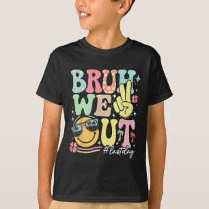 Retro Groovy Bruh We Out Last Day Last Day Of Scho T-Shirt