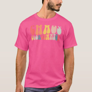 Retro Groovy Chaos Coordinator Mum Teacher Back To T-Shirt