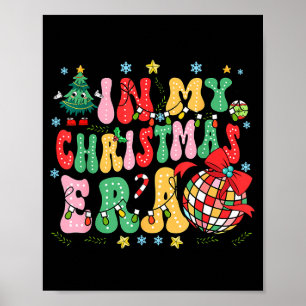 Retro Groovy Christmas In My Christmas Era Xmas Poster