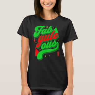 Retro Groovy Fab yule ous! Fabulous Yule Log Pun C T-Shirt