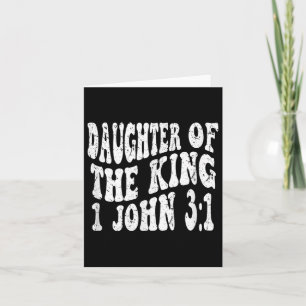 Retro Groovy Faith 1 John 3 1 Daughter Of The King Card
