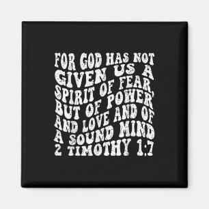 Retro Groovy Faith 2 Timothy 1 7 For God Has Not G Magnet