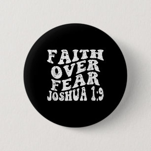 Retro Groovy Faith Joshua 1 9 Faith Over Fear Chri 6 Cm Round Badge