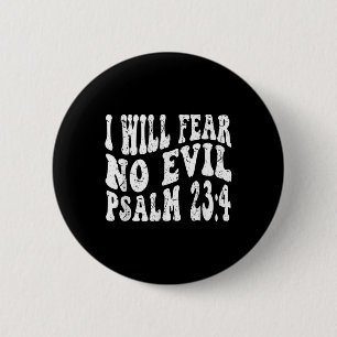 Retro Groovy Faith Psalm 23 4 I Will Fear No Evil  6 Cm Round Badge