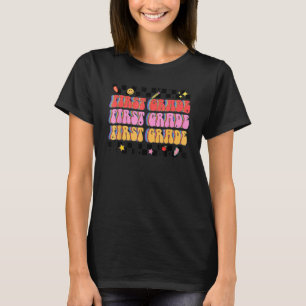 Retro Groovy First Grade 1st Grade Teacher Back To T-Shirt