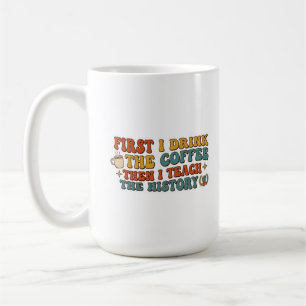 Retro Groovy funny history teachers gift Coffee Mug