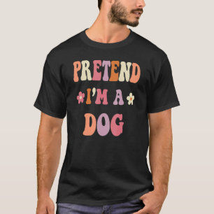 Retro Groovy Halloween Costume Pretend I'm A Dog T-Shirt