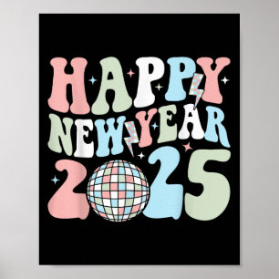 Retro Groovy Happy New Year 2025 Cute New Years Ev Poster