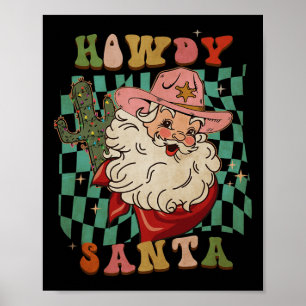 Retro Groovy Howdy Santa Christmas Cowboy Santa Xm Poster