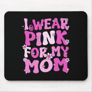 Retro Groovy I Wear Pink For My Mum Breast Cancer Mouse Mat