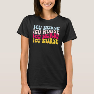 RETRO Groovy ICU Nurse 1 T-Shirt