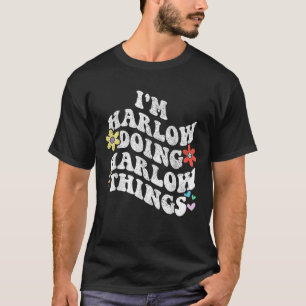 Retro Groovy Im HARLOW Doing HARLOW Things Funny M T-Shirt