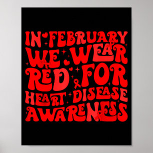 Retro Groovy In February We Wear Red Heart Disease Poster