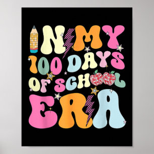 Retro Groovy In My 100 Days Of School Era 100 Days Poster