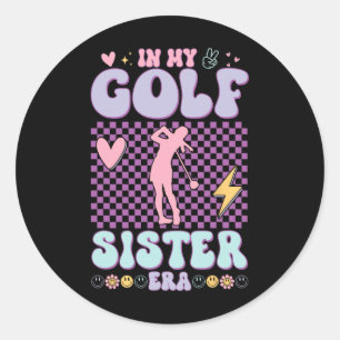 Retro Groovy In My Golf Sister Era Golf Lover Classic Round Sticker