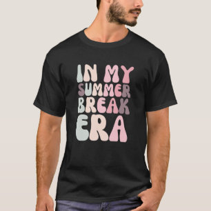 Retro Groovy In My Summer Break Era T-Shirt